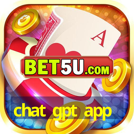 chat gpt app